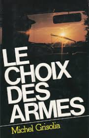 Le choix des armes